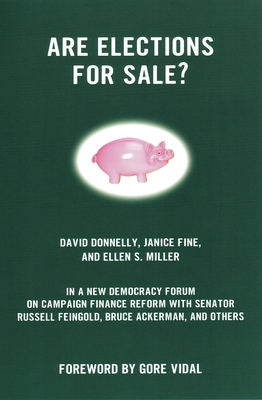 Are Elections for Sale? - Donnelly, David, and Cohen, Joshua (Editor)