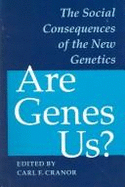 Are Genes Us?