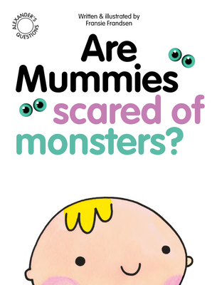 Are Mummies Scared Of Monsters? - 