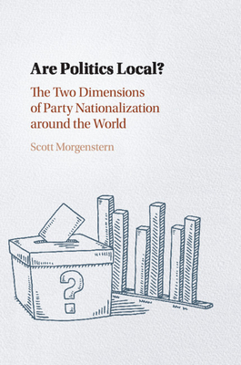 Are Politics Local? - Morgenstern, Scott