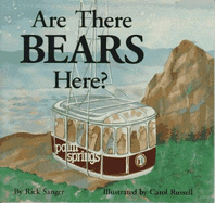 Are There Bears Here?: An Adventure on Mt. San Jacinto, California