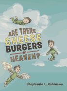 Are There Cheeseburgers in Heaven?