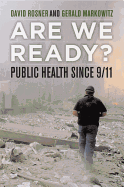 Are We Ready?: Public Health Since 9/11