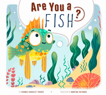 Are You a Fish?