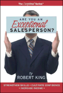 Are You an Exceptional Salesperson? - King, Robert, M.D.