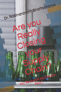 Are you Really Closing your Supply Chain?: My Research my Choice. Part I
