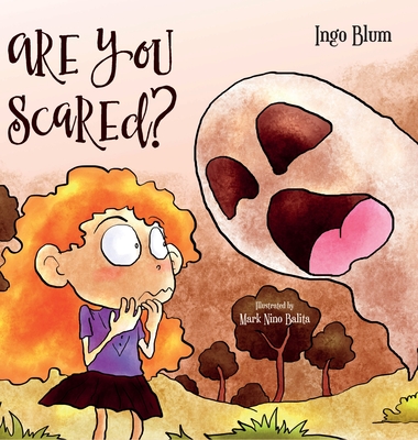 Are You Scared?: Help Your Children Overcome Fears - Blum, Ingo