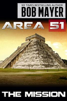 Area 51 the Mission - Mayer, Bob