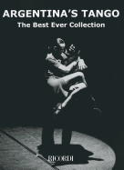 Argentina's Tango: The Best Ever Collection Piano Solo