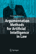 Argumentation Methods for Artificial Intelligence in Law
