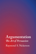 Argumentation: The Art of Persuasion