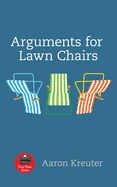 Arguments for Lawn Chairs: Volume 16