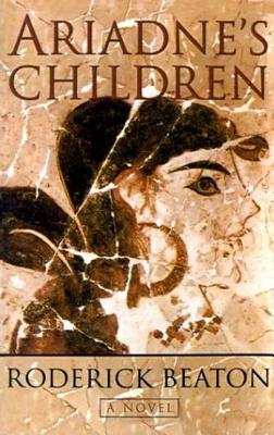 Ariadne's Children - Beaton, Roderick