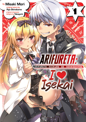 Arifureta: I Heart Isekai Vol. 1 - Shirakome, Ryo