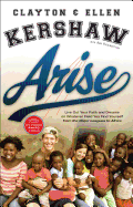 Arise: Live Out Your Faith and Dreams on Whatever Field You Find Yourself