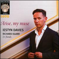 Arise, My Muse - Bojan Cicic (violin); Iestyn Davies (speech/speaker/speaking part); Iestyn Davies (counter tenor); Julia Kuhn (violin);...