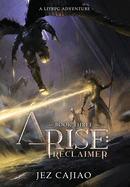 Arise: Reclaimer