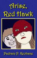 Arise, Red Hawk