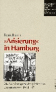 Arisierung in Hamburg: Die Verdrangung Der Judischen Unternehmer 1933-1945