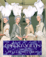 Aristocrats: The Illustrated Companion