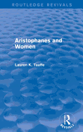 Aristophanes and Women (Routledge Revivals)