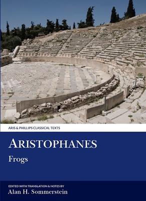 Aristophanes: Frogs - Sommerstein, Alan H