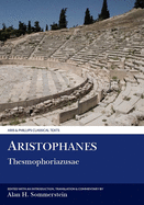 Aristophanes: Thesmophoriazusae