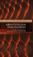 Aristotelian Philosophy: Ethics and Politics from Aristotle to Macintyre