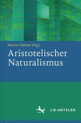 Aristotelischer Naturalismus - Hahnel, Martin (Editor)