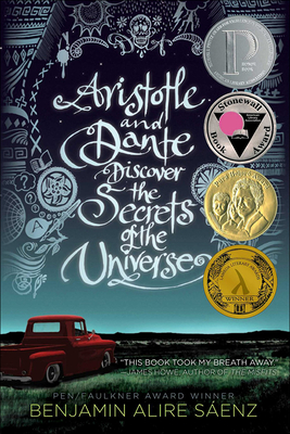 Aristotle and Dante Discover the Secrets of the Universe - Saenz, Benjamin Alire