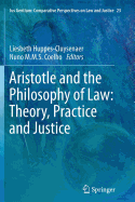 Aristotle and the Philosophy of Law: Theory, Practice and Justice