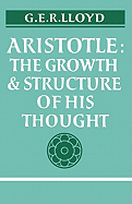 Aristotle: The Growth and Structure of His Thought