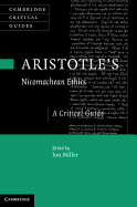 Aristotle's Nicomachean Ethics: A Critical Guide