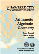 Arithmetic Algebraic Geometry - Conrad, Brian, and Rubin, Karl