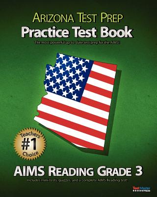 Arizona Test Prep Practice Test Book Aims Reading Grade 3 - Test Master Press