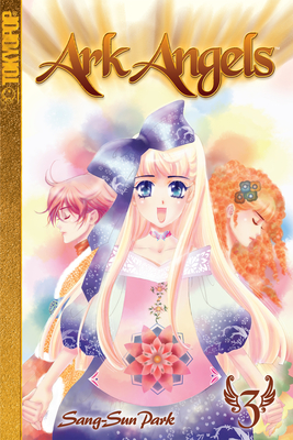 Ark Angels, Volume 3: Volume 3 - Sang-Sun Park
