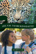 Ark for the Brokenhearted: Sequel to Once to Every Man