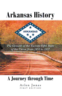 Arkansas History: A Journey Through Time