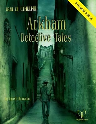 Arkham Detective Tales - Hanrahan, Gareth, and Rogers, Simon (Editor), and Lewis, Beth (Editor)