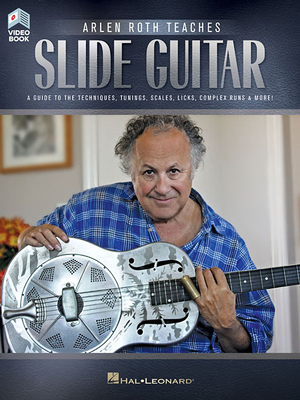 Arlen Roth Teaches Slide Guitar (Book/Online Video) - Roth, Arlen