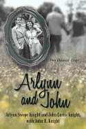 Arlynn and John: Two Hoosier Lives