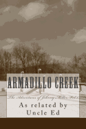 Armadillo Creek: The Life and Times of Johnny Miller