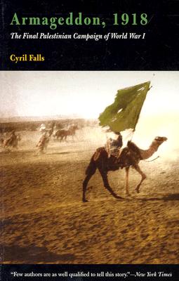 Armageddon, 1918: The Final Palestinian Campaign of World War I - Falls, Cyril