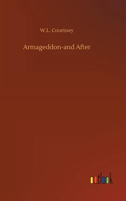 Armageddon-and After - Courtney, W L