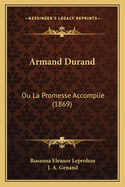 Armand Durand: Ou La Promesse Accomplie (1869)