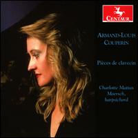 Armand-Louis Couperin: Pices de Clavecin - Charlotte Mattax Moersch (harpsichord)