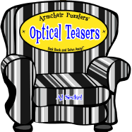 Armchair Puzzlers: Optical Teasers
