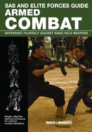 Armed Combat: Defending yourself against hand-held weapons