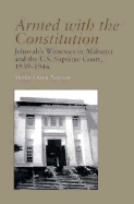 Armed with the Constitution: Jehovah's Witnesses in Alabama and the U.S Supreme Court, 1939-1946