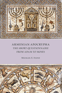 Armenian Apocrypha: The Short Questionnaire from Adam to Moses